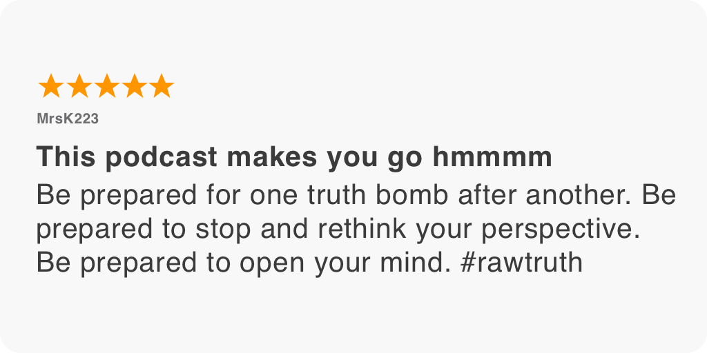 Be prepared for one truth bomb after another. Be prepared to stop and rethink your perspective. Be prepared to open your mind. #rawtruth